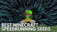Best speedrunning seeds in Minecraft 1.16